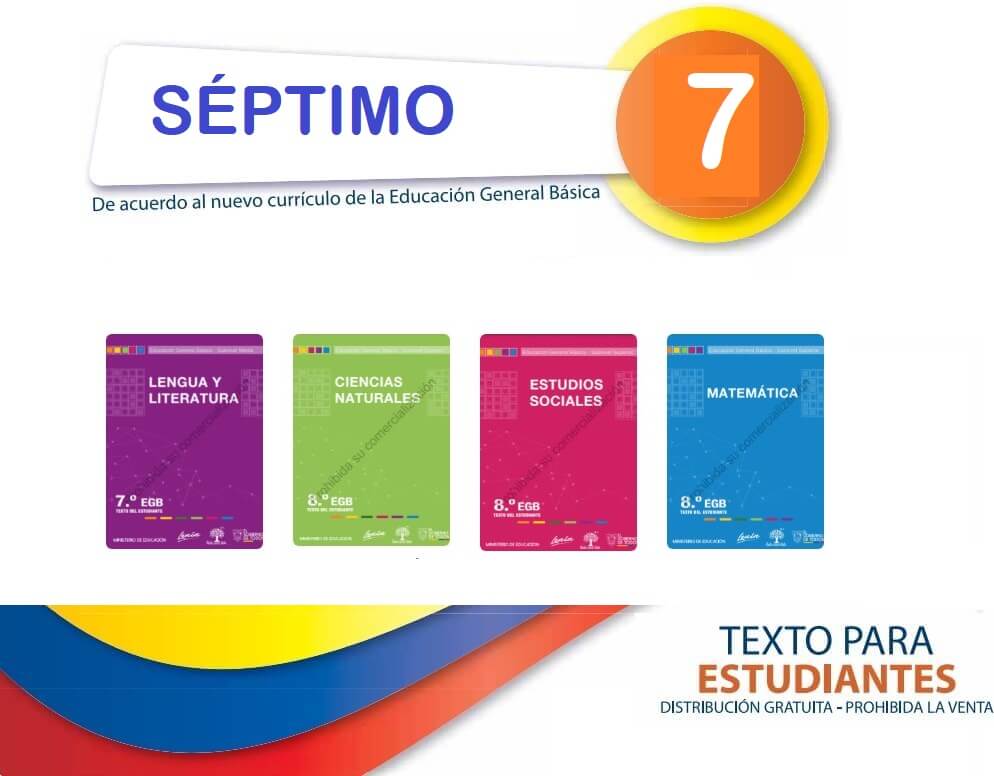Libros de SEPTIMO GRADO del Ministerio de Educación Ecuador