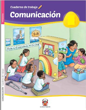 Cuaderno de trabajo Comunicación y Lenguaje Nivel Primario Peru